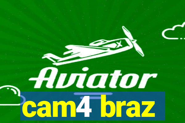 cam4 braz